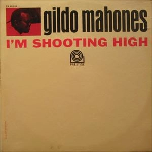 GILDO MAHONES / ギルド・マホーネス / IM SHOOTING HIGH