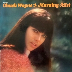 CHUCK WAYNE / チャック・ウェイン / MORNING MIST