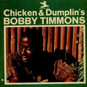 BOBBY TIMMONS / ボビー・ティモンズ / CHIKEN & DUMPLIN'S