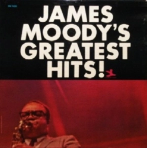 JAMES MOODY / ジェームス・ムーディ / JAMES MOODY'S GREATEST HITS!