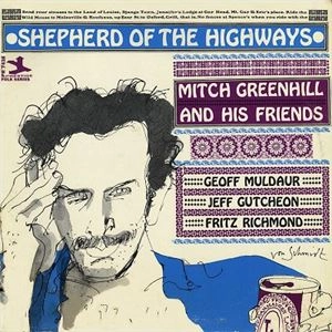 MITCH GREENHILL / SHEPHERD OF THE HIGHWAYS