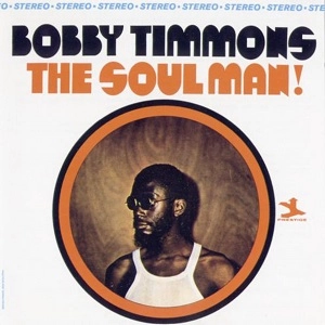 BOBBY TIMMONS / ボビー・ティモンズ / THE SOUL MAN !