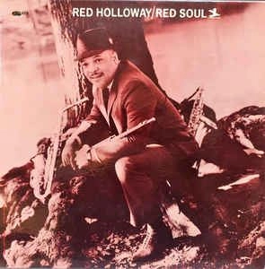 RED HOLLOWAY / レッド・ホロウェイ / RED SOUL