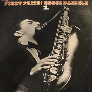 EDDIE DANIELS / エディ・ダニエルズ / FIRST PRIZE