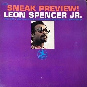 LEON SPENCER / レオン・スペンサー / SNEAK PREVIEW!