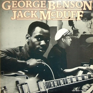 GEORGE BENSON & JACK MCDUFF / ジョージ・ベンソン&ジャック・マクダフ / GEORGE BENSON / JACK MCDUFF
