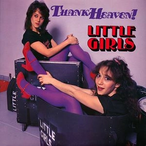 LITTLE GIRLS / リトルガールズ / THANK HEAVEN!