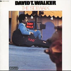 DAVID T. WALKER / デイヴィッド・T.ウォーカー / SIDEWALK