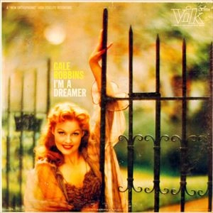 GALE ROBBINS / ゲイル・ロビンズ / I'M A DREAMER