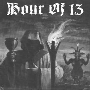 HOUR OF 13 / HOUR OF 13