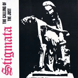 STIGMATA / スティグマータ / CALLING OF THE JUST