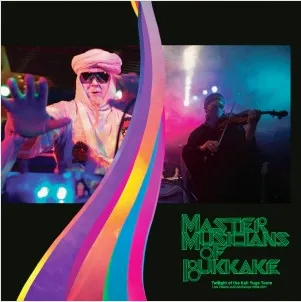 MASTER MUSICIANS OF BUKKAKE / マスター・ミュージシャンズ・オブ・ブッカケ / TWILIGHT OF THE KALI