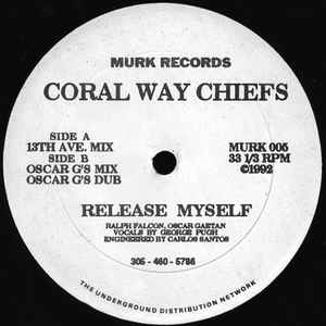 CORAL WAY CHIEFS / RELEASE MYSELF