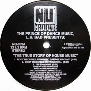 PRINCE OF DANCE MUSIC,L.B. BAD / TRUE STORY OF HOUSE MUSIC