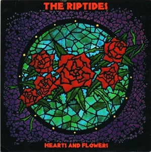 RIPTIDES (a.k.a. NUMBERS) / HEARTS AND FLOWERS