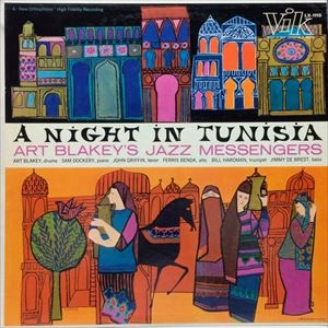 ART BLAKEY / アート・ブレイキー / A NIGHT IN TUNISIA / NIGHT IN TUNISIA