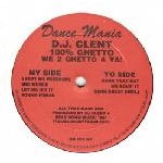 DJ CLENT / 100% GHETTO - WE 2 GHETTO 4 YA!
