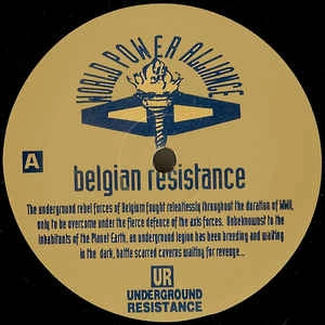 UR / アンダーグラウンド・レジスタンス / BELGIAN RESISTANCE
