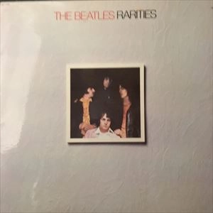 BEATLES / ビートルズ / RARITIES