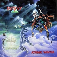 DESTINY / ATOMIC WINTER