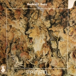 HERBERT F.BAIRY / TRAUMSPIEL