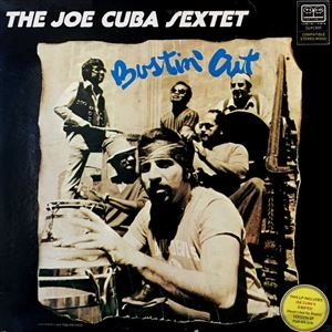 JOE CUBA SEXTET / BUSTIN' OUT