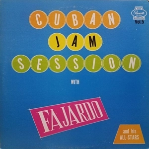 JOSE FAJARDO / ホセ・ファハルド / CUBAN JAM SESSION VOL.5