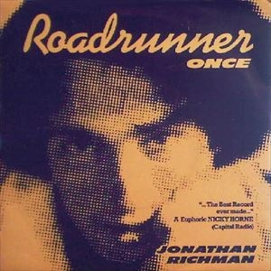 JONATHAN RICHMAN (MODERN LOVERS) / ジョナサン・リッチマン (モダン・ラヴァーズ) / ROADRUNNER