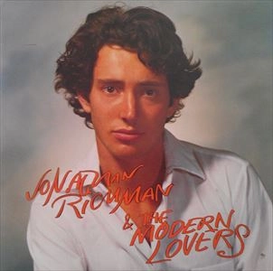 JONATHAN RICHMAN (MODERN LOVERS) / ジョナサン・リッチマン (モダン・ラヴァーズ) / JONATHAN RICHMAN & MODERN LOVERS