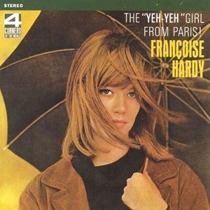 FRANCOISE HARDY / フランソワーズ・アルディ / "YEH-YEH" GIRL FROM PARIS!