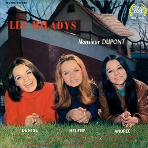 LES MILADYS / MONSIEUR DUPONT