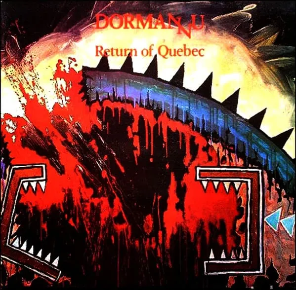 DORMANNU / RETURN OF QUEBEC