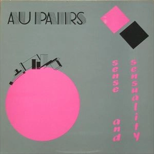 AU PAIRS / オー・ペアーズ / SENSE & SENSUALITY