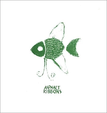 ASPHALT RIBBONS / PASSION, COOLNESS, INDIFFERENCE,BOREDOM,MOCKERY,CONTEMPT,DISGUST AN EP