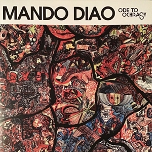 MANDO DIAO / マンドゥ・ディアオ / ODE TO OCHRASY