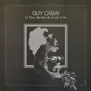GUY CABAY / ギィ・キャベ / LI TINS, ES-OTES ET ON PO D'MI