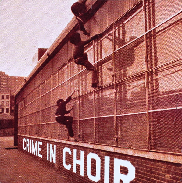 CRIME IN CHOIR / クライム・イン・クワイアー / CRIME IN CHOIR