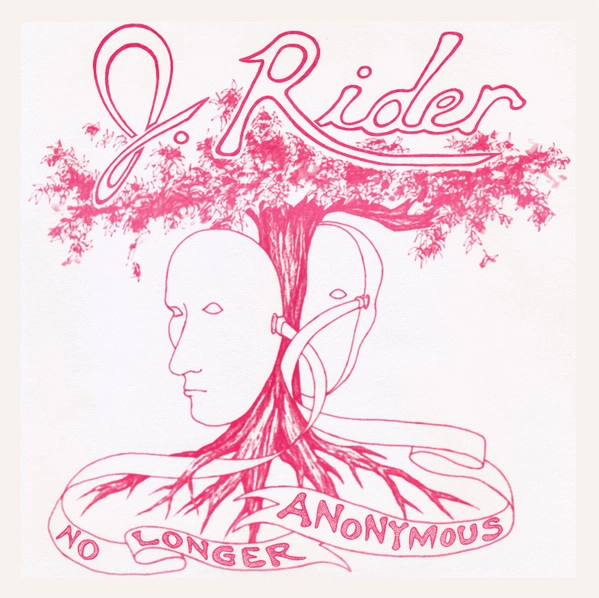 J.RIDER / NO LONGER ANONYMOUS