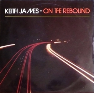 KEITH JAMES / ON THE REBOUND
