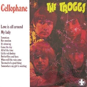 TROGGS / トロッグス / CELLOPHANE