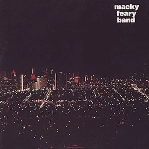 MACKY FEARY BAND / マッキー・フェリー・バンド / MACKY FEARY BAND