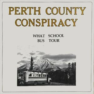 PERTH COUNTRY CONSPIRACY / WHAT SCHOOL BUS TOUR