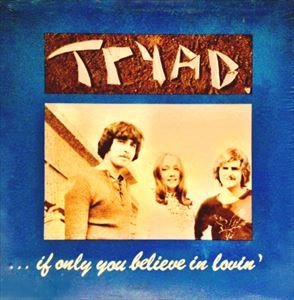 TRYAD / トライアッド / IF ONLY YOU BELIEVE IN LOVIN'