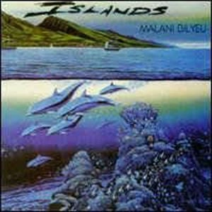 MALANI BILYEU / マラニ・ビリュー / ISLANDS
