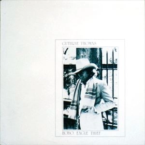GUTHRIE THOMAS / ガスリー・トーマス / HOBO EAGLE THIEF