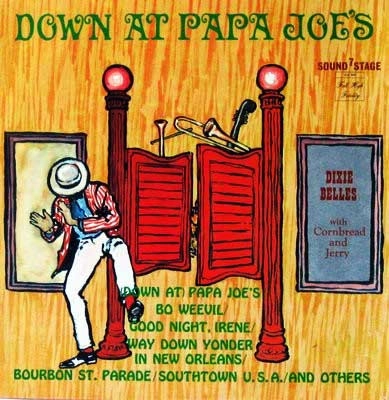 DIXIEBELLES / DOWN AT PAPA JOE'S