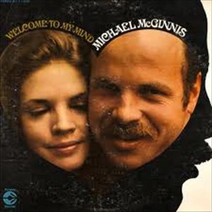 MICHAEL MCGINNIS / マイケル・マッギニス / WELCOME TO MY MIND