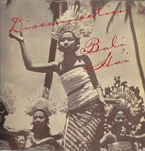 DISCONNECTION / ディスコネクション / BALI HA'I (12")