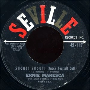 ERNIE MARESCA / アーニー・マレスカ / SHOUT! SHOUT!
