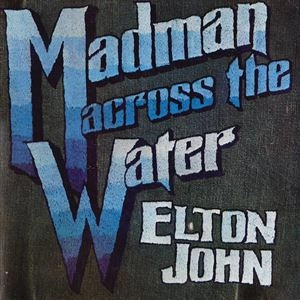 ELTON JOHN / エルトン・ジョン / MADMAN ACROSS THE WATER